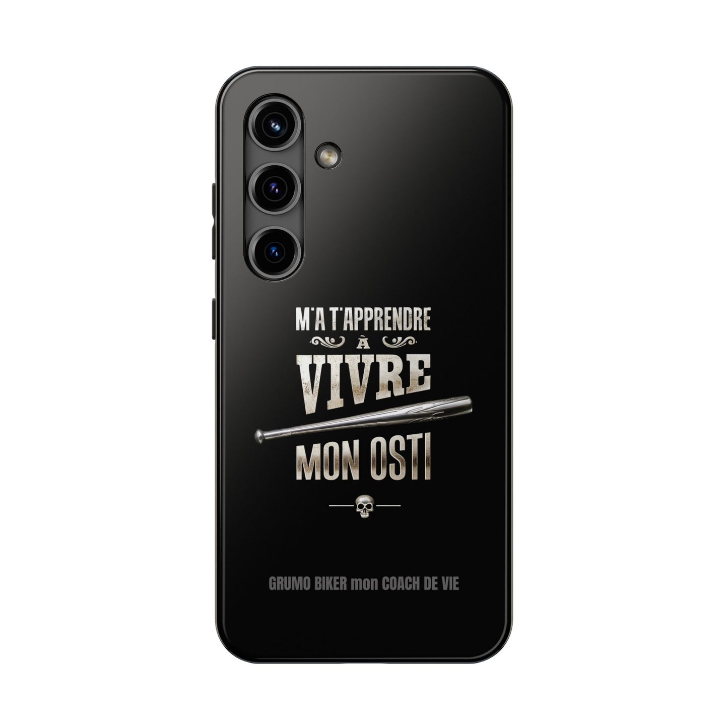 A-Étui protecteur — "M'a t'apprendre à vivre mon osti" Iphone case robuste