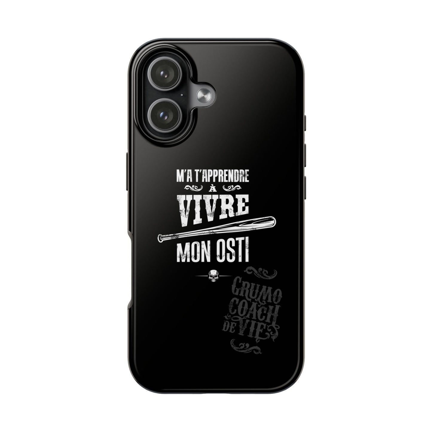 A- Étui protecteur - COACH DE VIE ''M'a t'apprendre à vivre mon osti'' Case protecteur robuste