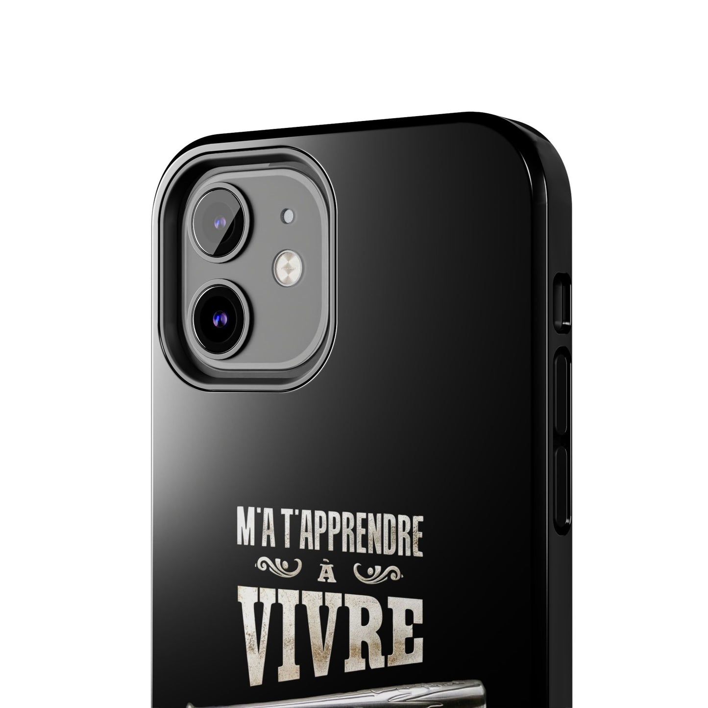A-Étui protecteur — "M'a t'apprendre à vivre mon osti" Iphone case robuste
