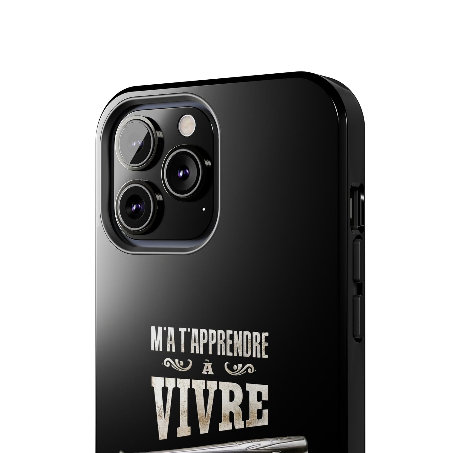 A-Étui protecteur — "M'a t'apprendre à vivre mon osti" Iphone case robuste