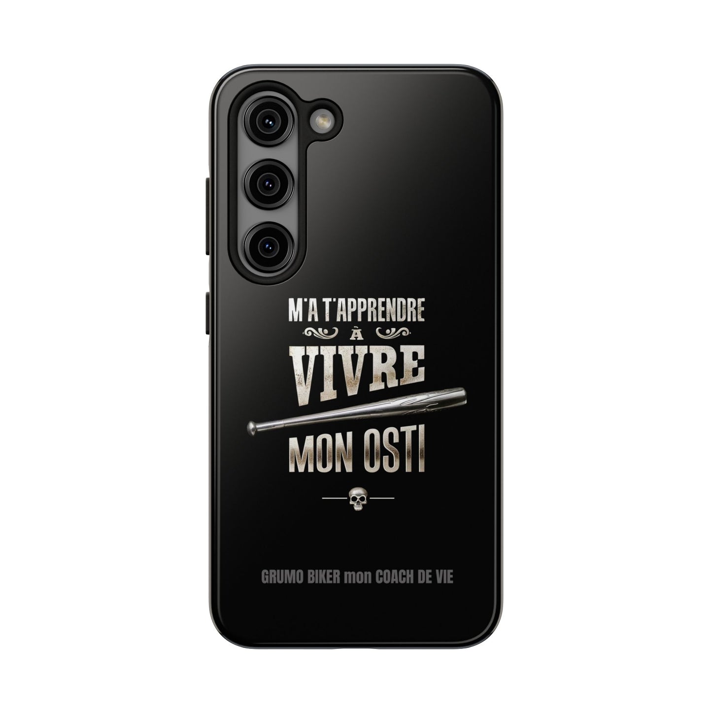 A-Étui protecteur — "M'a t'apprendre à vivre mon osti" Iphone case robuste