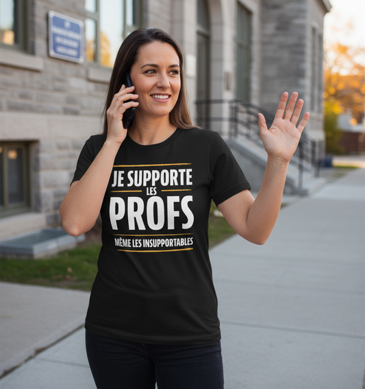 Prof- Je supporte les profs - T-Shirt Unisexe confortable