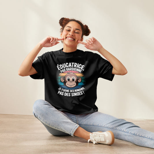 C-Éducatrice pas gardienne, ton kid n'est pas un singe!