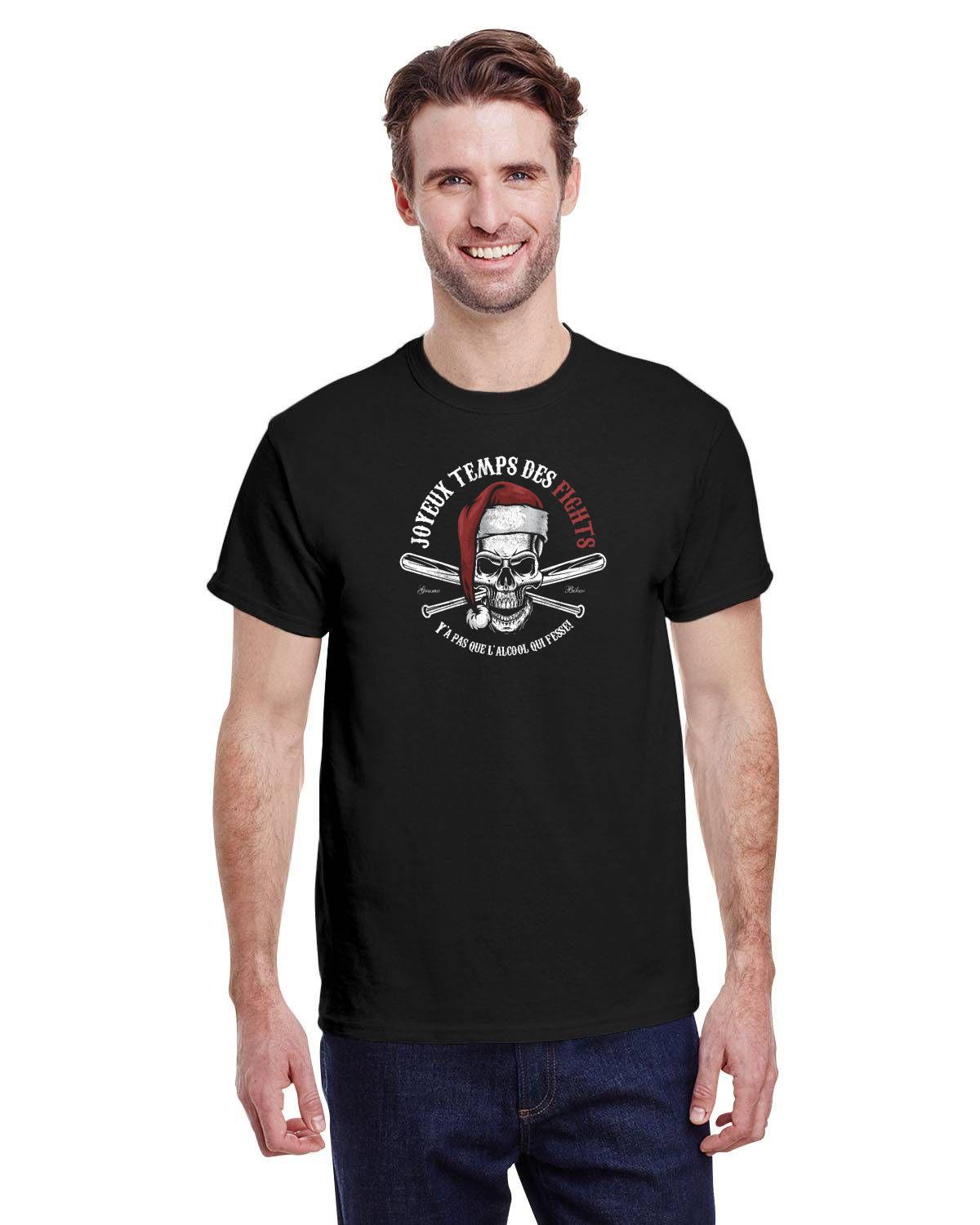 A-Joyeux temps des FIGHTS - Y'a pas que l'alcool qui fesse! - T-shirt humoristique