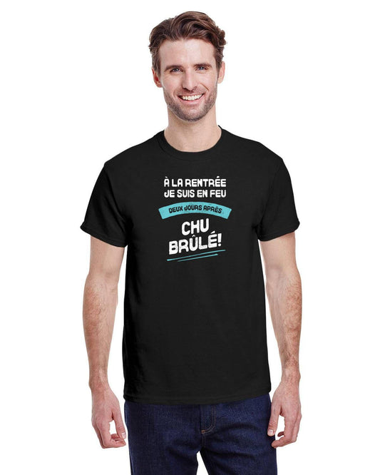 Prof- À la rentrée je suis en feu, à la fin de l'année je suis brûlé! - T-Shirt Unisexe confortable